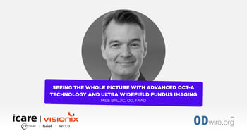 US_EXT_Webinar: Seeing the Whole Picture with Advanced OCT-A Technology and Ultra Widefield Fundus Imaging (Dr. Brujic)